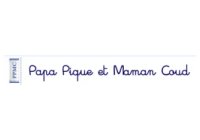 Papa Pique et Maman Coud