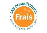 Les cosmetiques frais