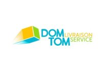 Dom Tom Livraison Service