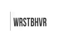 WRSTBHVR
