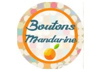 Boutons Mandarine
