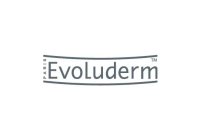 Evoluderm