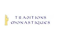 Traditions Monastiques