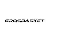 GROSBASKET