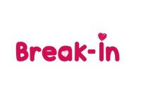 Break - in