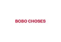 Bobo Choses